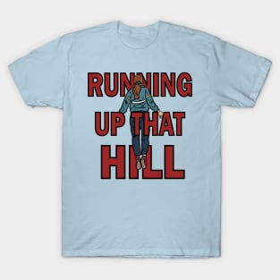 Max "Running Up That Hill" T-Shirt